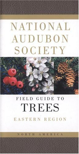 Audubon Society Field Guide to North American Trees:  Eastern Region