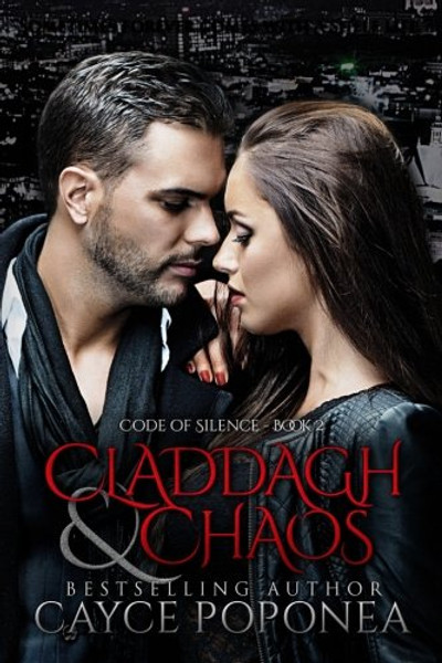 Claddagh and Chaos (Code of Silence) (Volume 2)