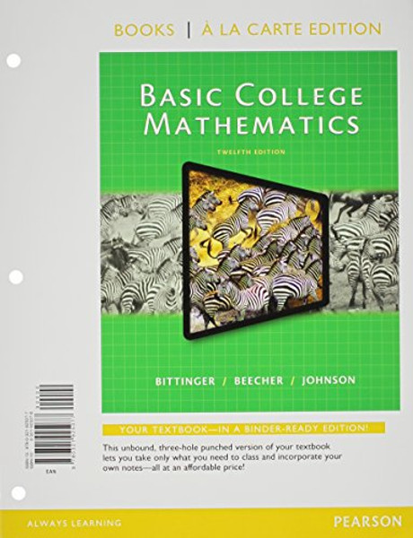 Basic College Mathematics, Books a la Carte Edition, Plus NEW MyLab Math -- Access Card Package (12th Edition)