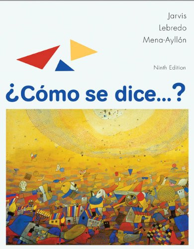 Student Activities Manual for Jarvis/Lebredo/Mena-Ayllon's Como se dice...?