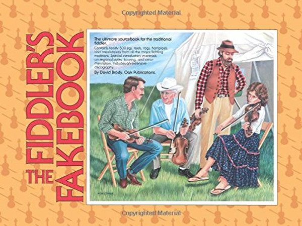 The Fiddler's Fakebook: The Ultimate Sourcebook For The Traditional Fiddler