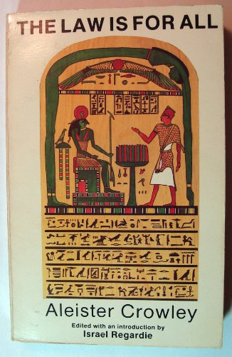 The Law is for All: The Authorized Popular Commentary to the Book of the Law