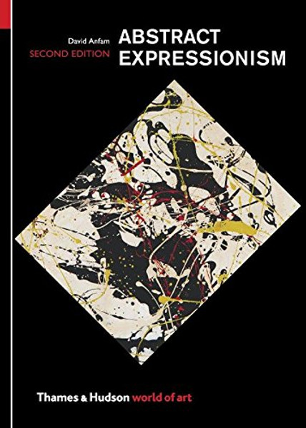 Abstract Expressionism (Second edition)  (World of Art)