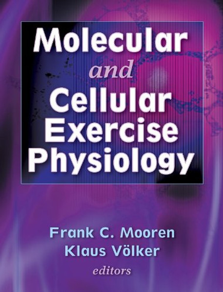 Molecular and Cellular Exercise Physiology