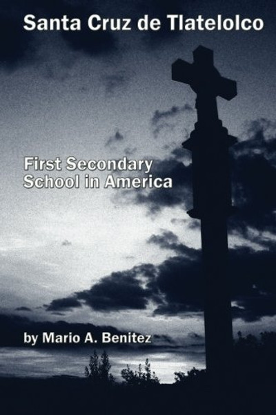 Santa Cruz de Tlatelolco (Spanish Edition)