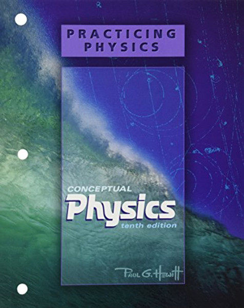Practicing Physics for Conceptual Physics
