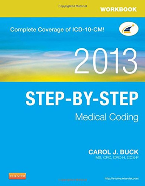 Workbook for Step-by-Step Medical Coding, 2013 Edition, 1e