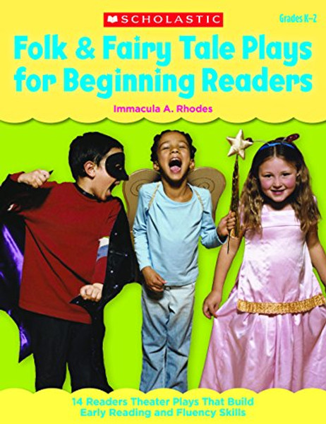 Folk & Fairy Tale Plays for Beginning Readers: 14 Reader Theater Plays That Build Early Reading and Fluency Skills