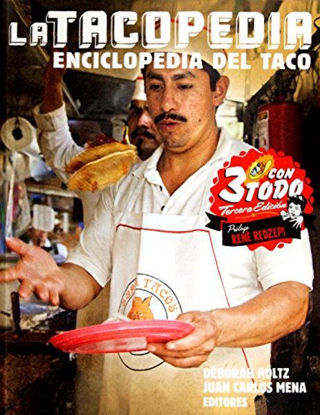 La tacopedia. Enciclopedia del taco (Spanish Edition)