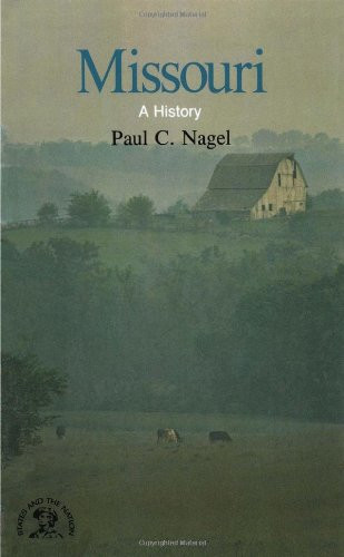 Missouri: A Bicentennial History (States and the Nation)