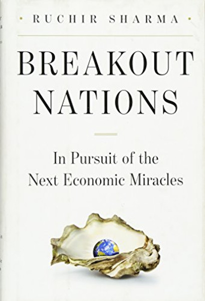 Breakout Nations: In Pursuit of the Next Economic Miracles