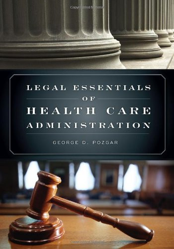 Legal Essentials Of Health Care Administration