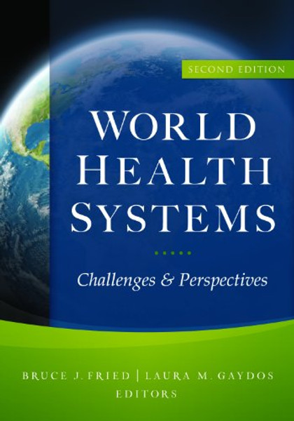 World Health Systems: Challenges and Perspectives, Second Edition