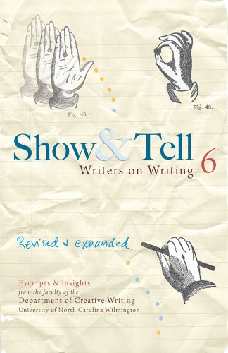 Show & Tell: Writers on Writing