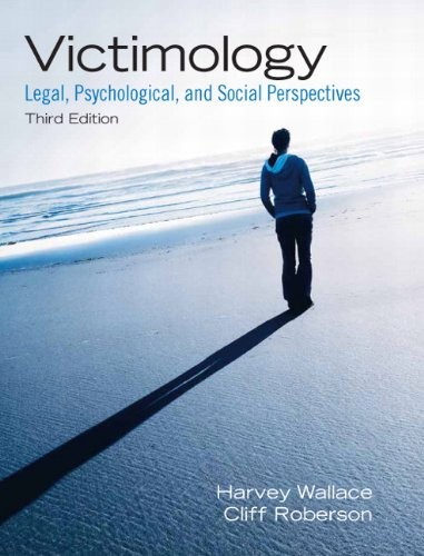 Victimology: Legal, Psychological, and Social Perspectives (3rd Edition)