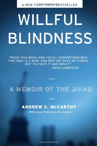Willful Blindness: A Memoir of the Jihad