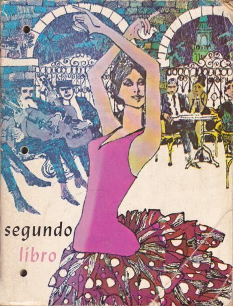 Segundo Libro: Workbook in Spanish Two Years, 2nd Edition