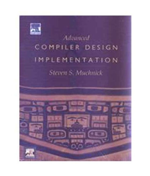 Advanced Compiler Design and Implementation