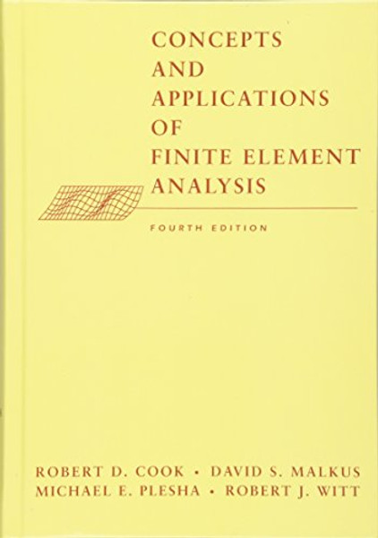 Concepts and Applications of Finite Element Analysis, 4th Edition