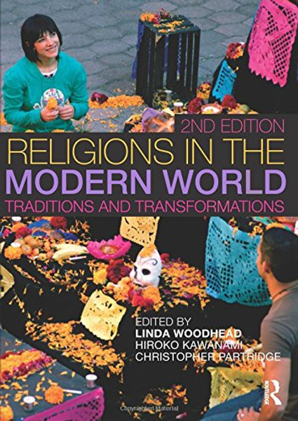 Religions in the Modern World: Traditions and Transformations Religions in the Modern World: Traditions and Transformations