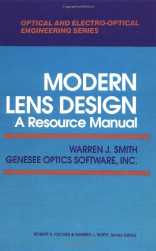 Modern Lens Design: A Resource Manual