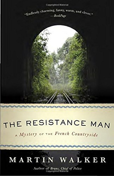 The Resistance Man: A Mystery of the French Countryside The Resistance Man: A Mystery of the French Countryside