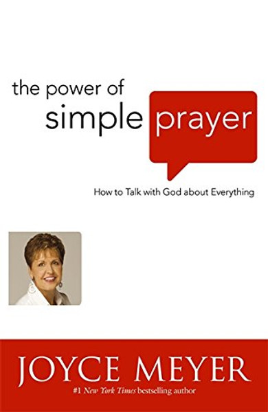 The Power of Simple Prayer The Power of Simple Prayer