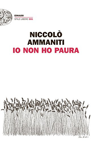 Io Non Ho Paura (Italian Edition)