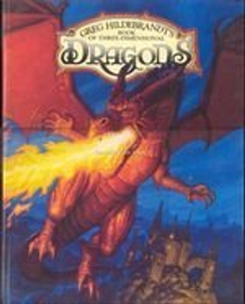 Greg Hildebrandt's Book of Three-Dimensional Dragons