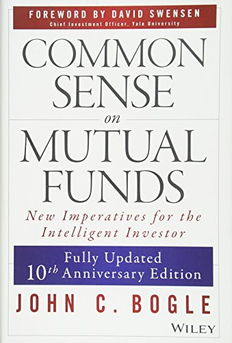 Common Sense on Mutual Funds: Fully Updated  10th Anniversary Edition