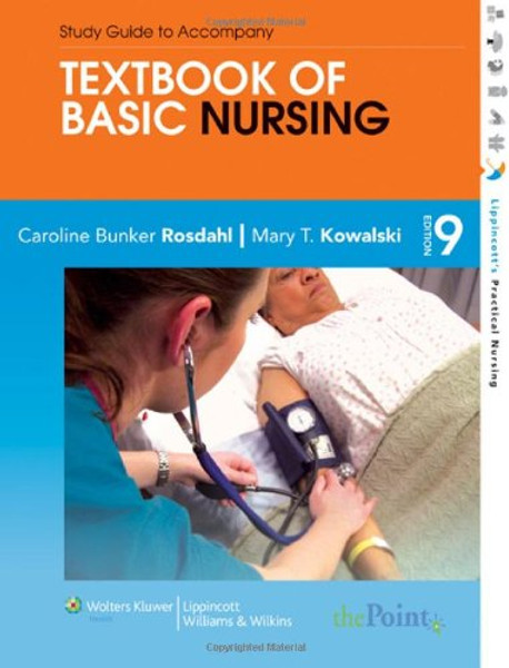 Textbook of Basic Nursing (Rosdahl, Textbook of Basic Nursing) Textbook of Basic Nursing (Rosdahl, Textbook of Basic Nursing)