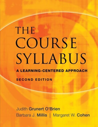 The Course Syllabus: A Learning-Centered Approach