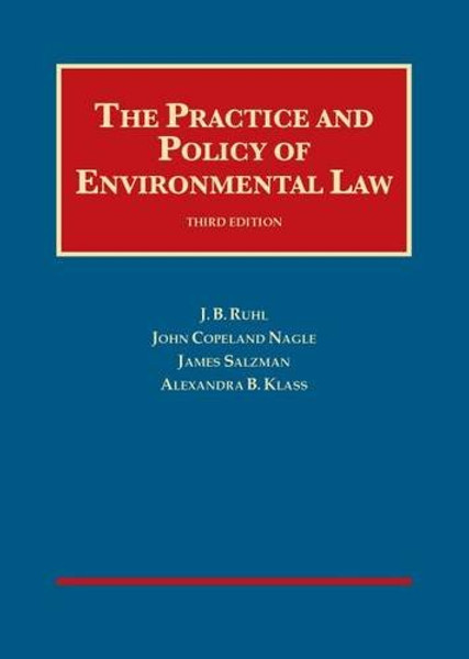The Practice and Policy of Environmental Law (University Casebook Series)