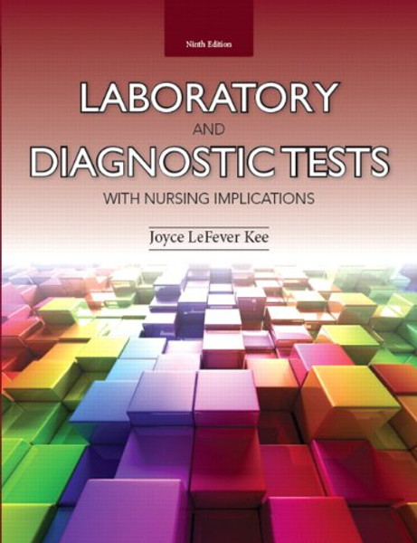 Laboratory and Diagnostic Tests with Nursing Implications (9th Edition)
