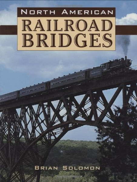 North American Railroad Bridges
