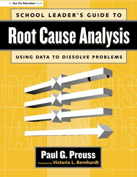 School Leader's Guide to Root Cause Analysis