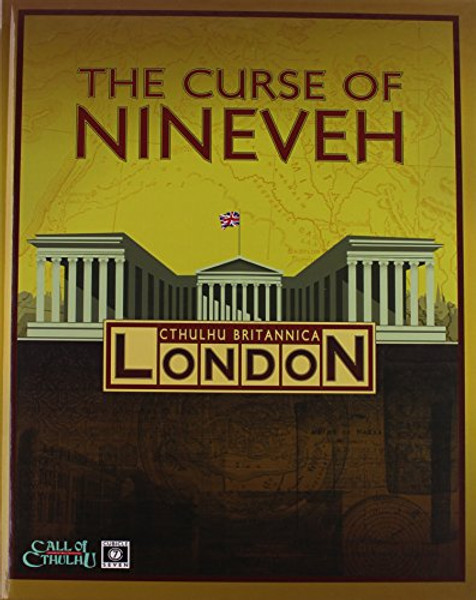Cthulhu Britannica The Curse of Nineveh