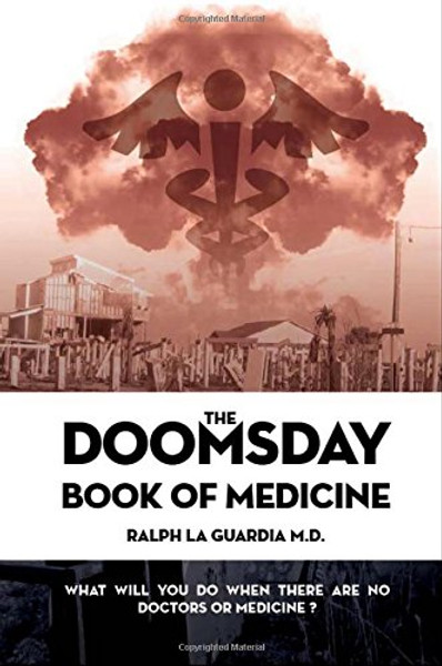 The Doomsday Book of Medicine