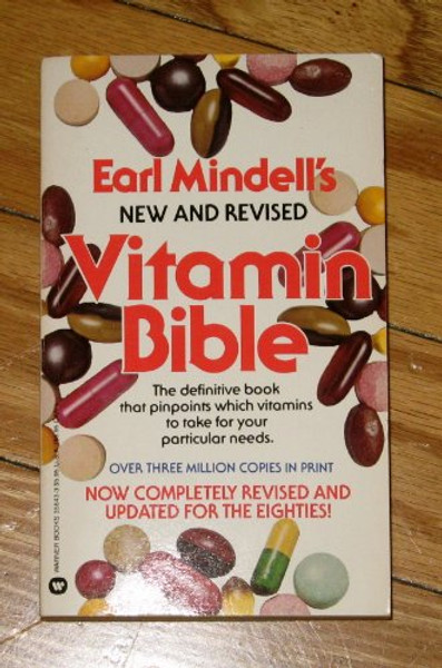 Earl Mindell's New and Revised Vitamin Bible