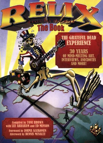Relix: The Book: The Grateful Dead Experience