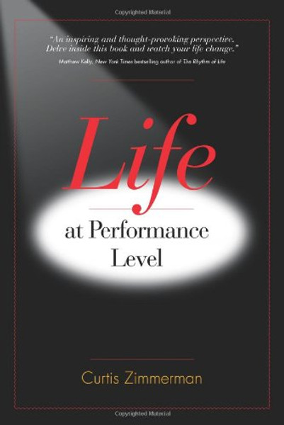 Life at Performance Level Life at Performance Level
