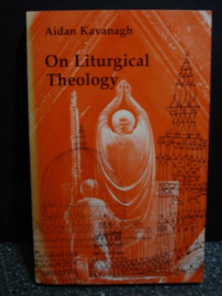On Liturgical Theology