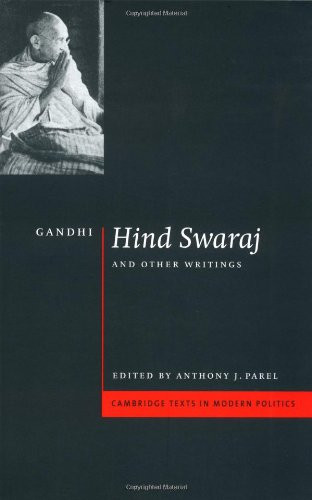 Gandhi: 'Hind Swaraj' and Other Writings (Cambridge Texts in Modern Politics)