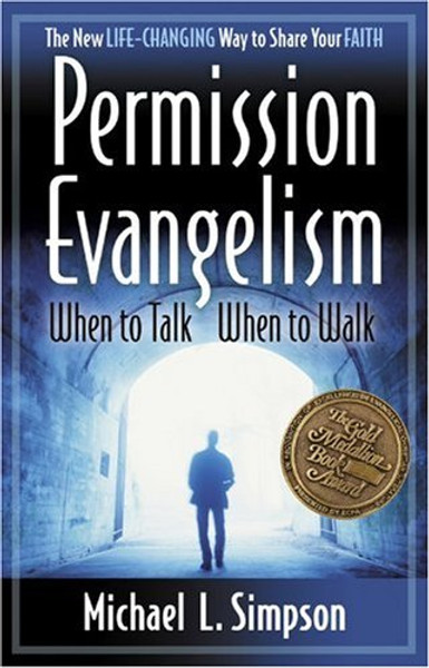 Permission Evangelism: When To Talk, When To Walk