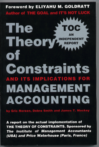The Theory of Constraints and Its Implications for Management Accounting