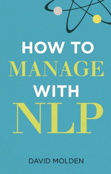 How to Manage with NLP (3rd Edition)