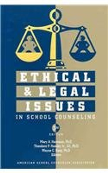 Ethical & Legal Issues in School Counseling