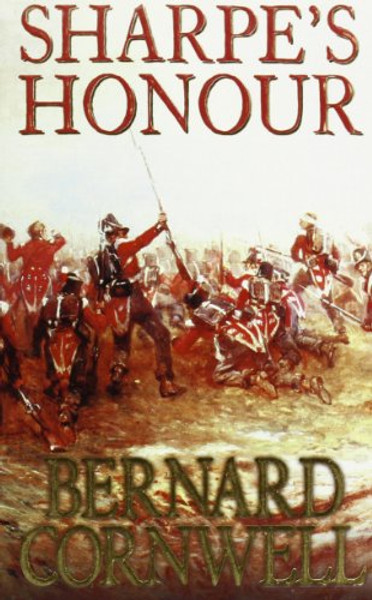 Sharpe's Honour: Richard Sharpe and the Vitoria Campaign, February to June 1813 (#17)