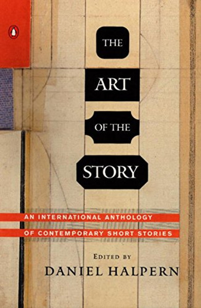 The Art of the Story: An International Anthology of Contemporary Short Stories