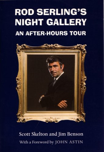 Rod Serling's Night Gallery: An After-Hours Tour (Television and Popular Culture)